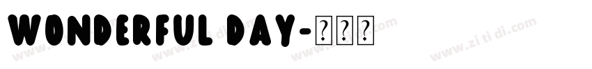 Wonderful Day字体转换